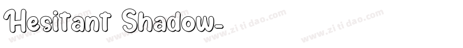 Hesitant Shadow字体转换